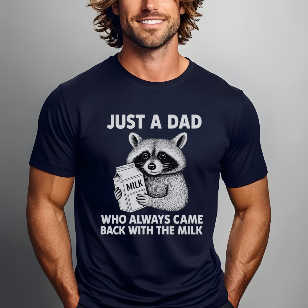 Funny Dad T-Shirt – Just a Dad Who Always Came Back With the Milk | Cool Father's Day or Birthday Gift