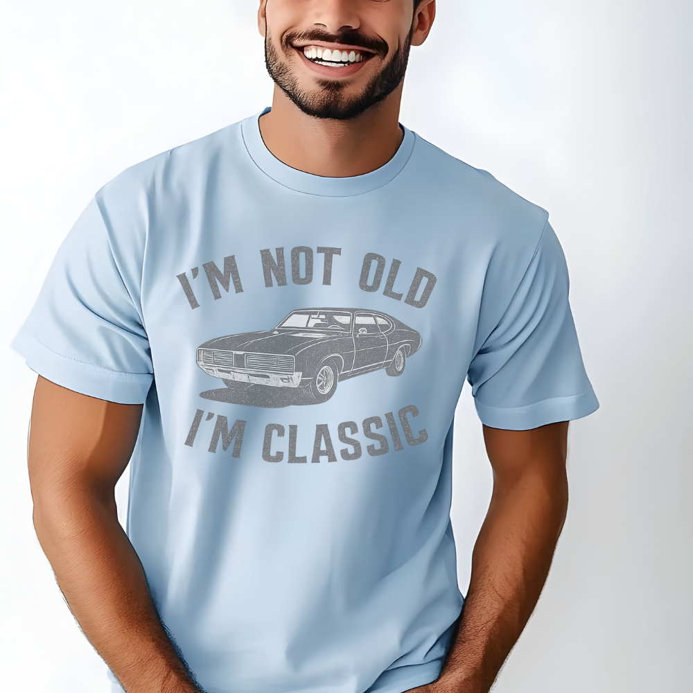 I'm Not Old I'm Classic T-Shirt – Funny Birthday Gift for Dad, Husband, Grandpa, or Car Lover