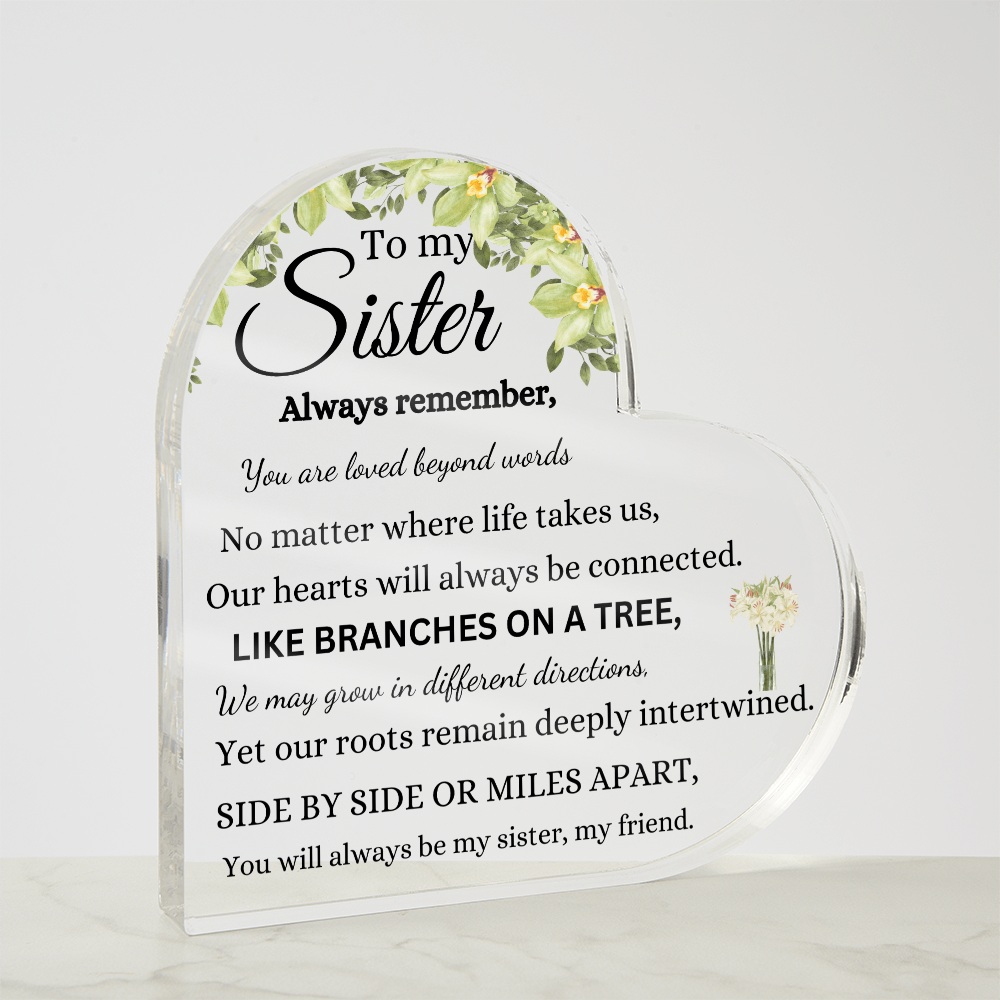 To My Sister Heart-Shaped Acrylic Plaque – Personalized Sister Gift with Sentimental Message
