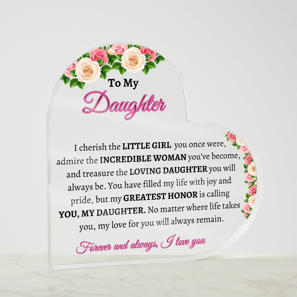 To My Daughter Acrylic Heart Plaque – Meaningful Gift from Mom or Dad, Sentimental Keepsake
