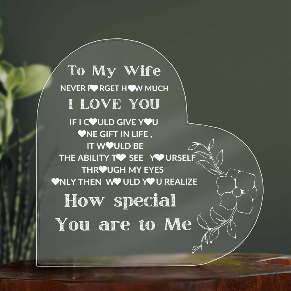 To My Wife Heart Acrylic - Perfect Anniversary Gift/ Without Stand