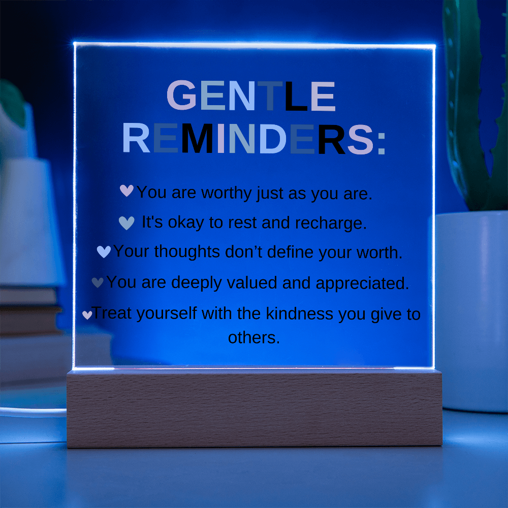 Gentle Reminders Acrylic Square Plaque | LED Affirmation Gift