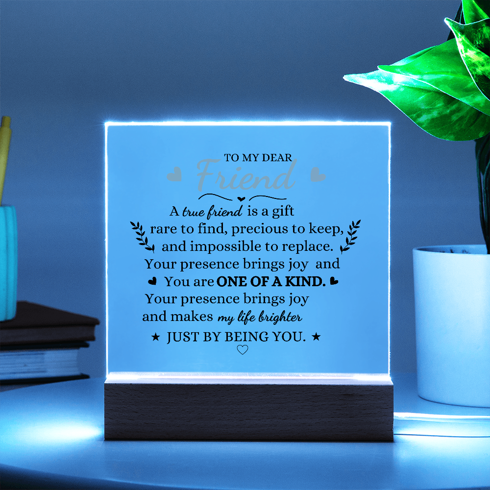 To My Dear Friend LED Acrylic Square Plaque – Personalized Illuminated Friendship Gift