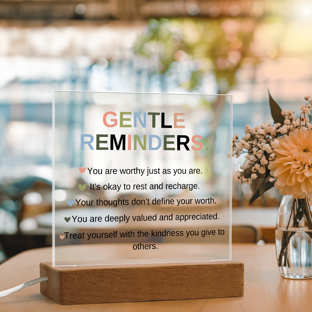 Gentle Reminders Acrylic Square Plaque | LED Affirmation Gift