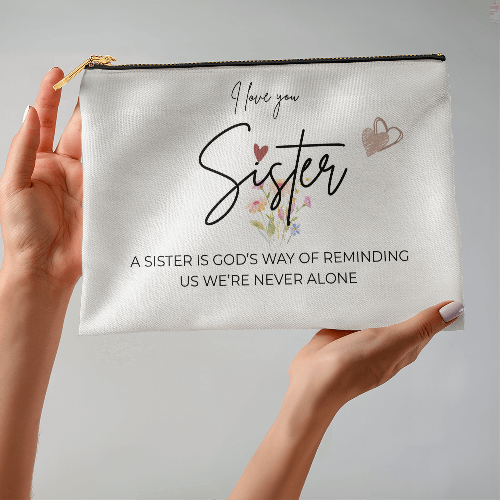 I Love You Sister | Large Zippered Pouch | Heartfelt Gift for Sister