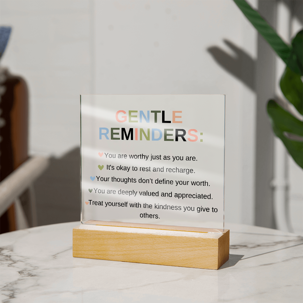 Gentle Reminders Acrylic Square Plaque | LED Affirmation Gift