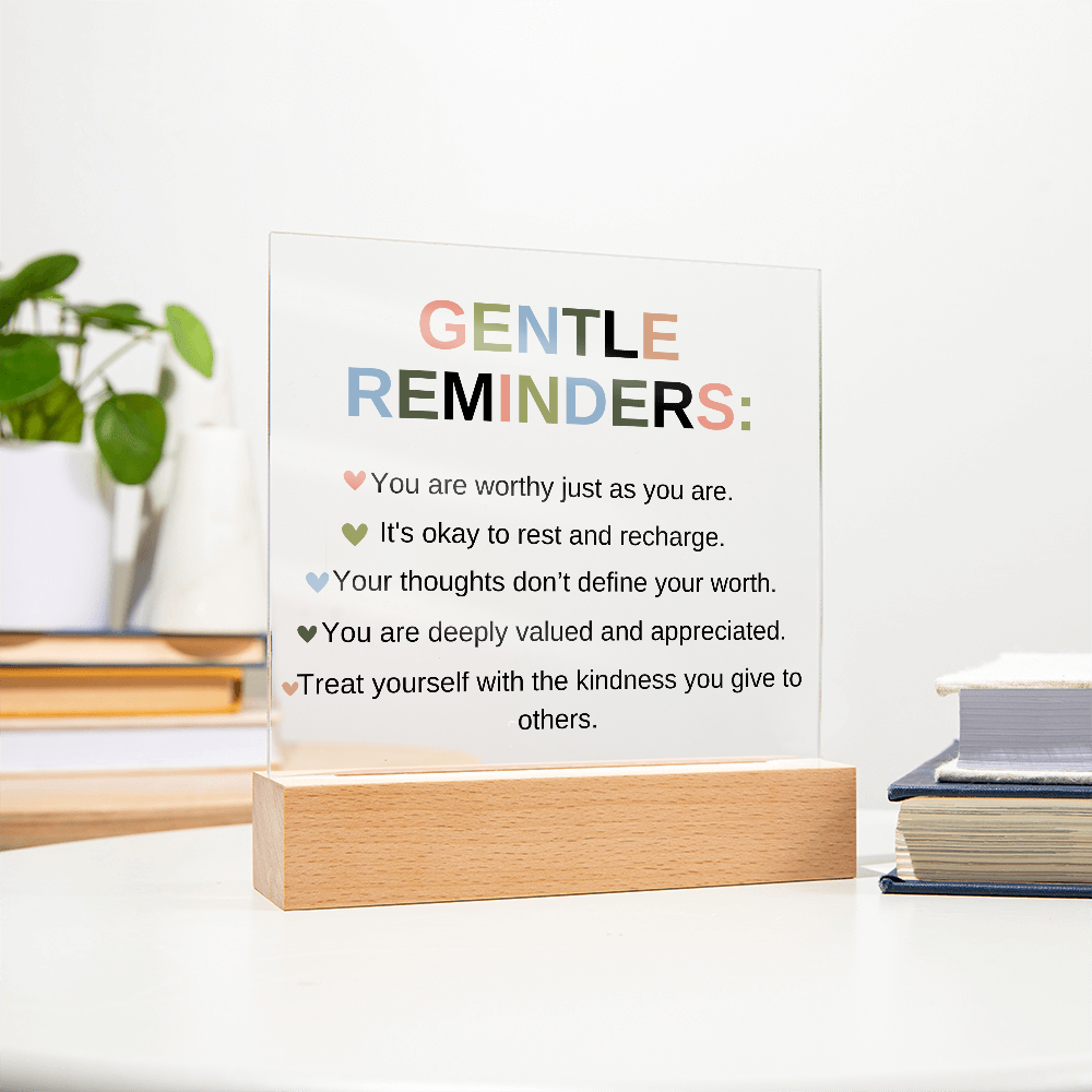 Gentle Reminders Acrylic Square Plaque | LED Affirmation Gift