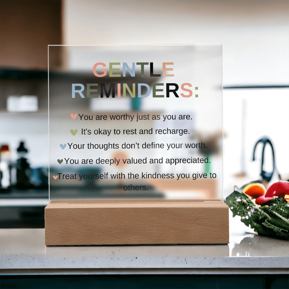 Gentle Reminders Acrylic Square Plaque | LED Affirmation Gift