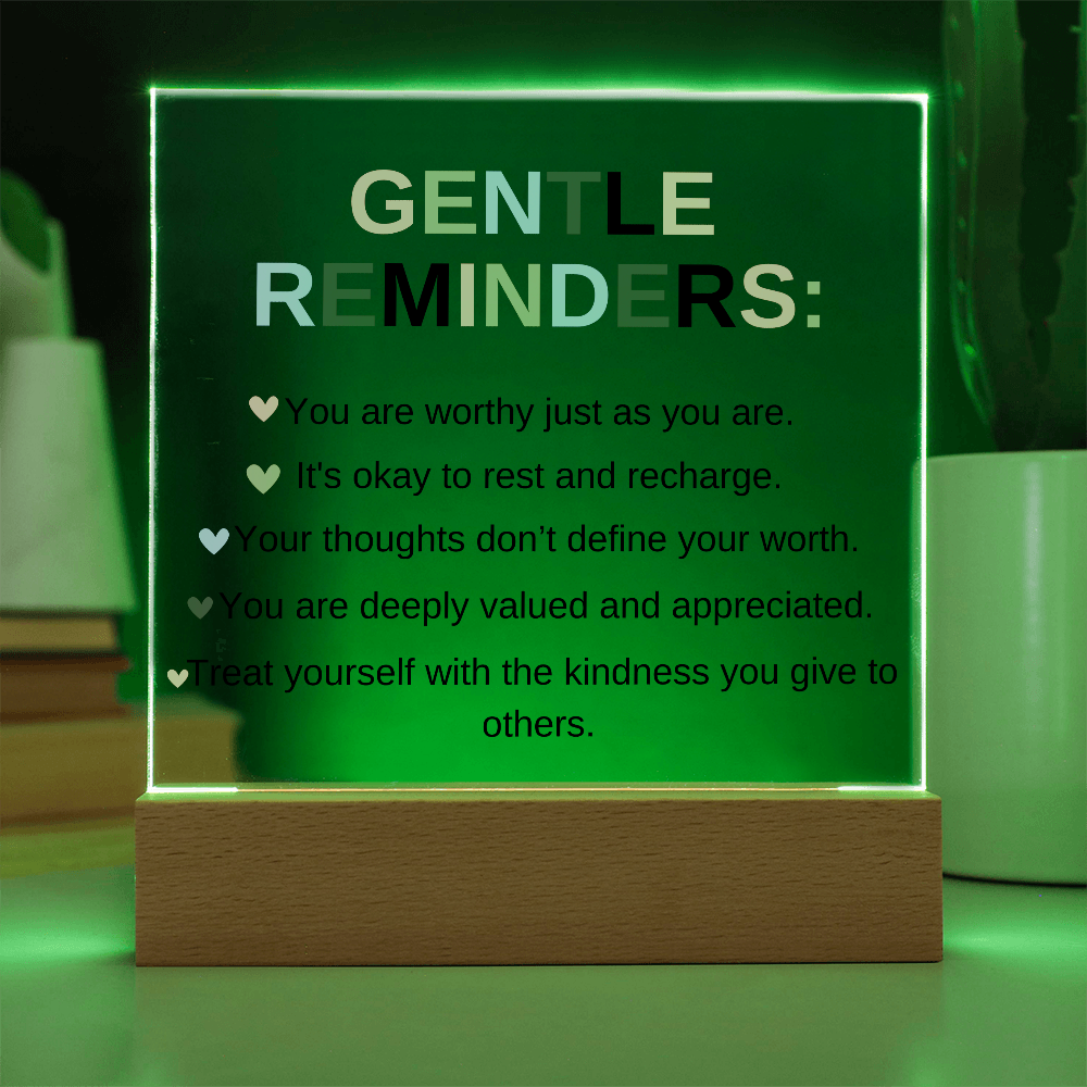 Gentle Reminders Acrylic Square Plaque | LED Affirmation Gift