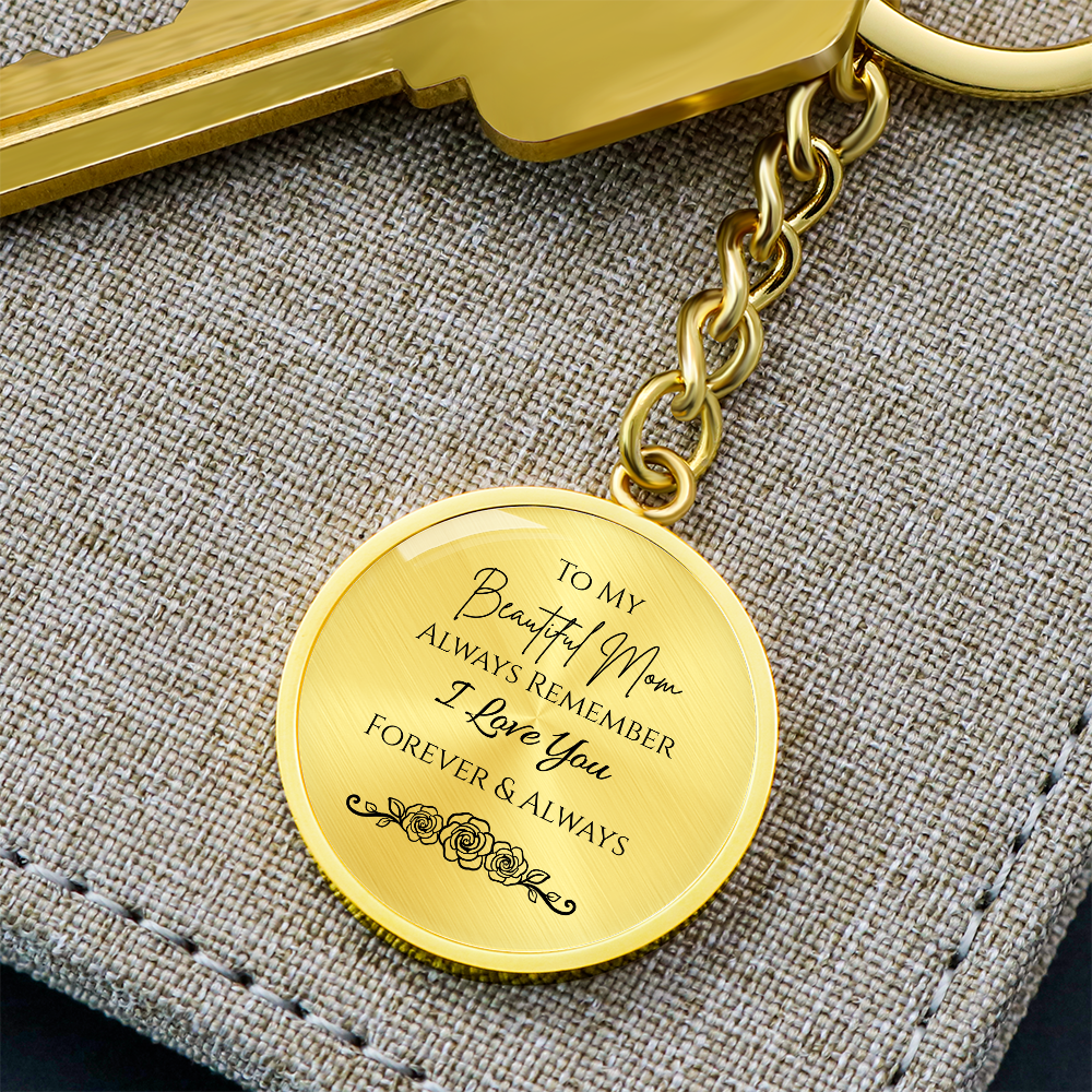 To My Beautiful Mom Graphic Circle Keychain