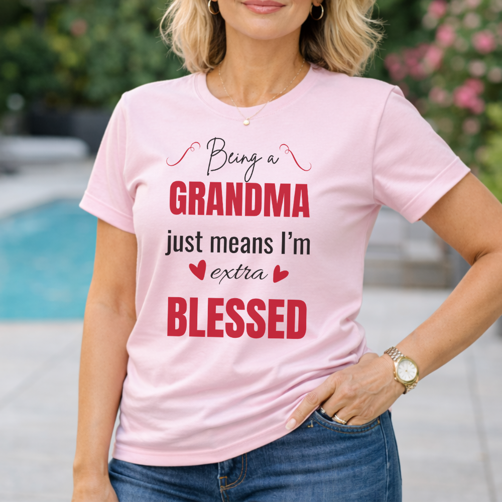Being a Grandma T-Shirt – Heartfelt Gift for Grandma