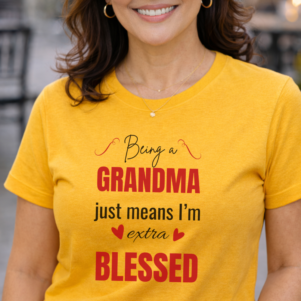 Being a Grandma T-Shirt – Heartfelt Gift for Grandma
