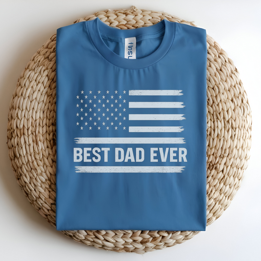 Best Dad Ever T-Shirt – American Flag Patriotic Shirt for Dad | Father’s Day or Birthday Gift