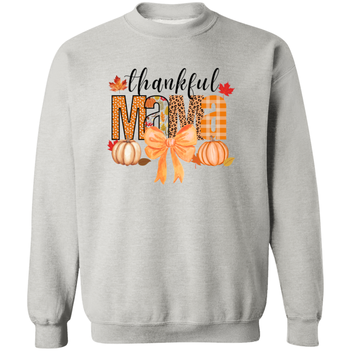 Thankful Mama Design Thankful Mama Long Sleeve T-Shirt, Sweatshirt, Hoodie