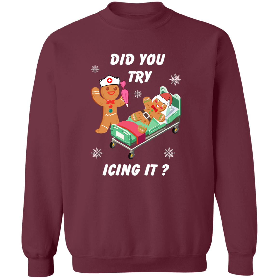 Funny Holiday Tee - 'Did You Try Icing It?' - Cozy Sweatshirt for Christmas  T-Shirt, Sweatshirt, Hoodie