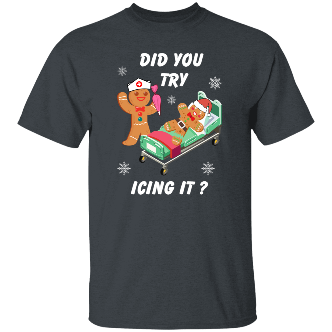 Funny Holiday Tee - 'Did You Try Icing It?' - Cozy Sweatshirt for Christmas  T-Shirt, Sweatshirt, Hoodie