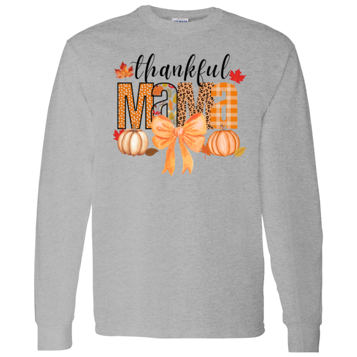 Thankful Mama Design Thankful Mama Long Sleeve T-Shirt, Sweatshirt, Hoodie