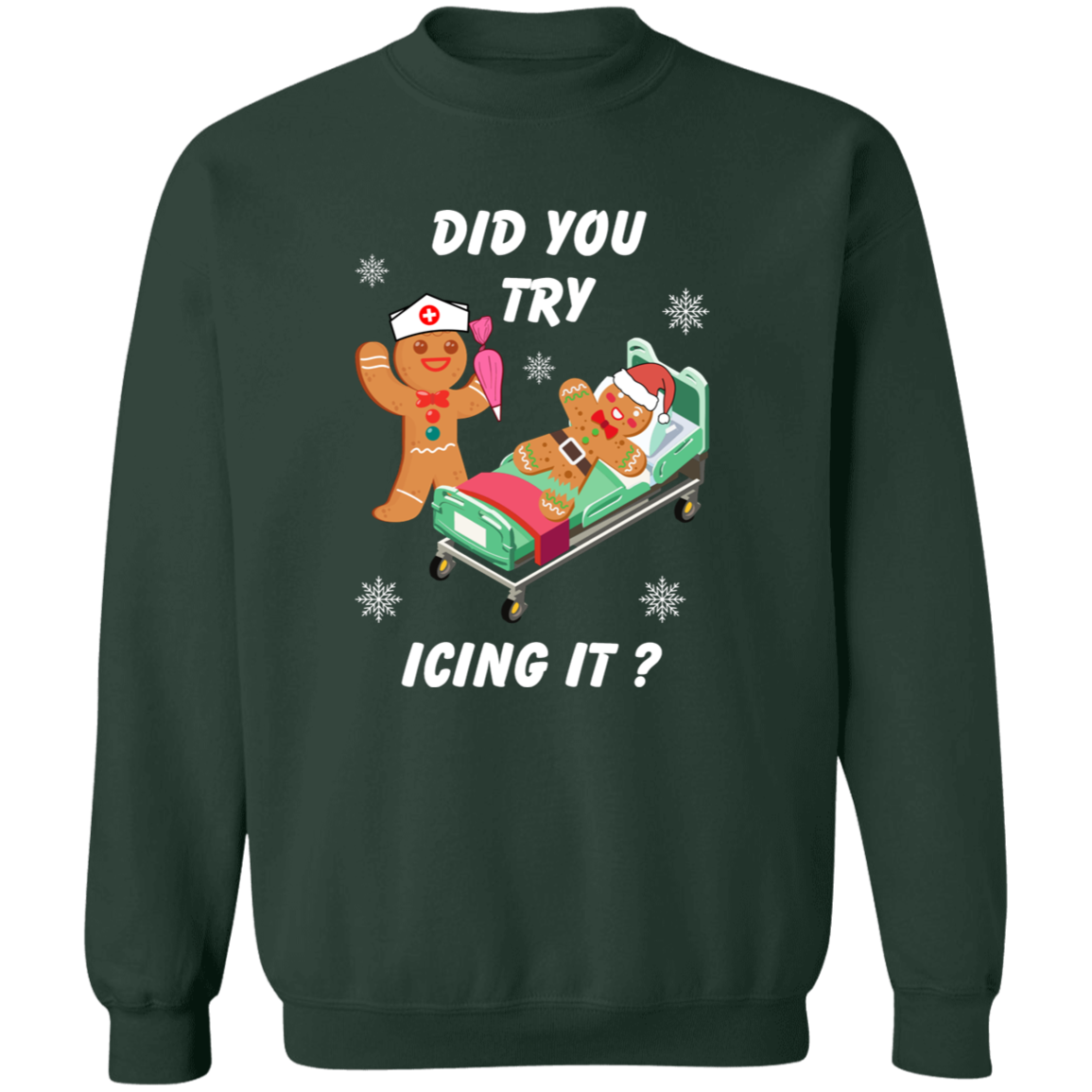 Funny Holiday Tee - 'Did You Try Icing It?' - Cozy Sweatshirt for Christmas  T-Shirt, Sweatshirt, Hoodie