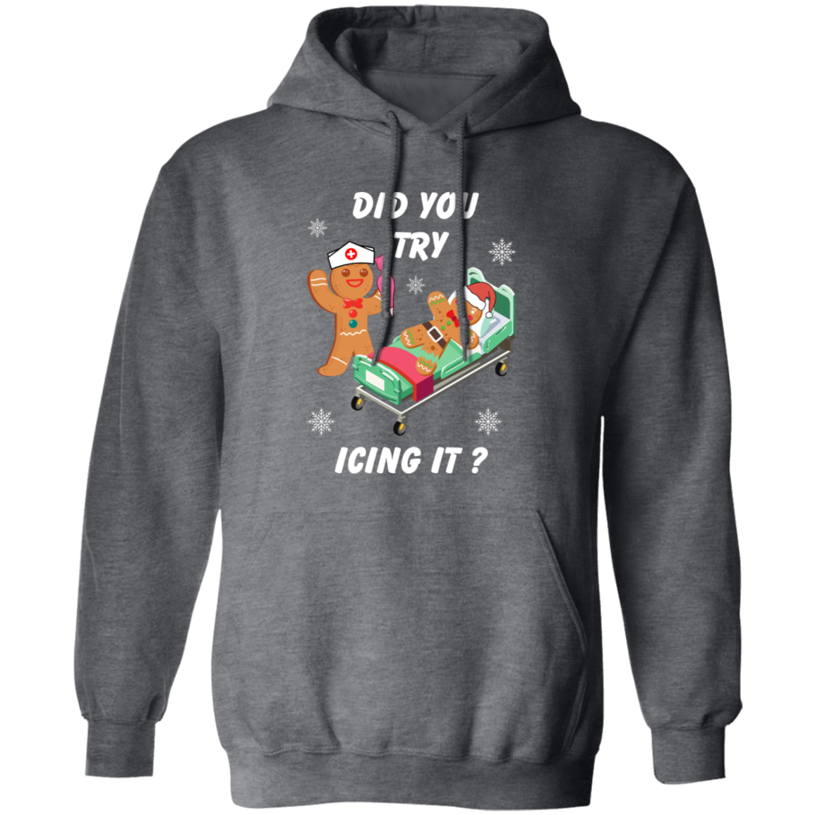 Funny Holiday Tee - 'Did You Try Icing It?' - Cozy Sweatshirt for Christmas  T-Shirt, Sweatshirt, Hoodie