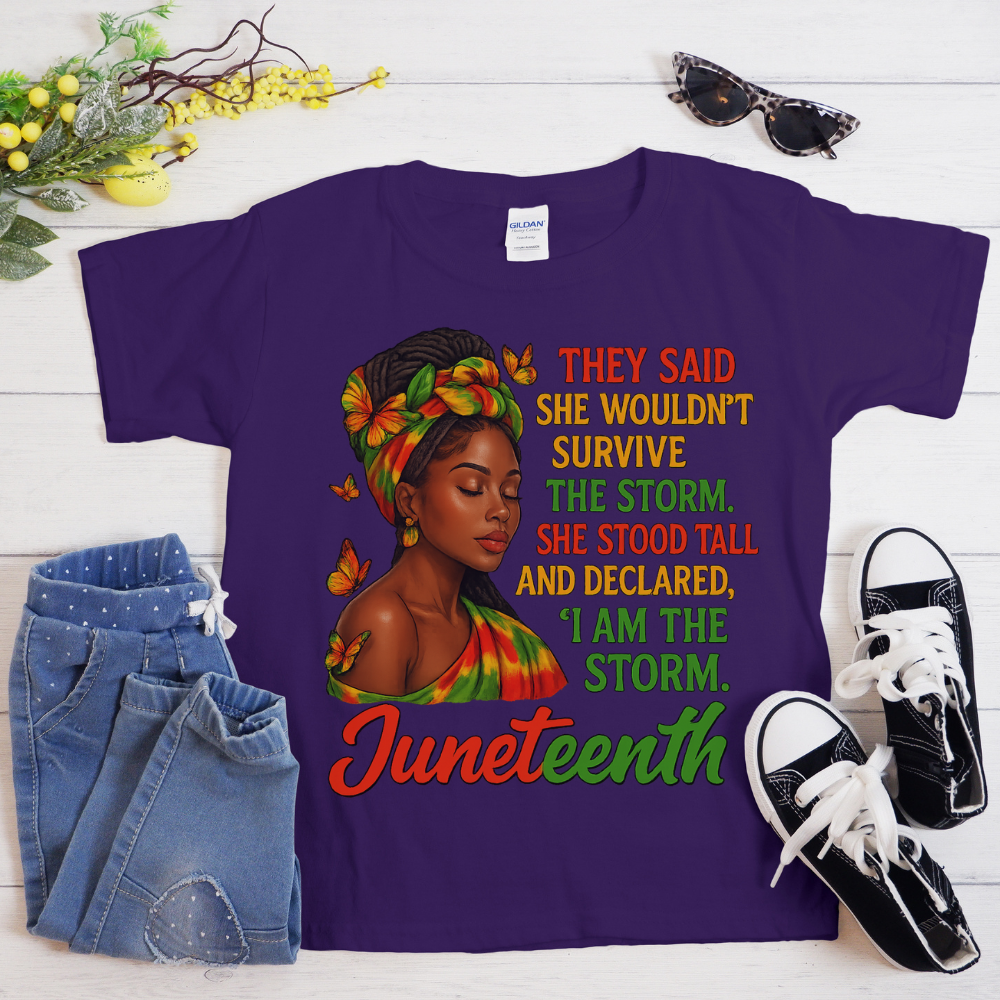 Juneteenth Empowerment T-Shirt – “I Am the Storm” African American Woman Power Shirt for Black Women & Girls