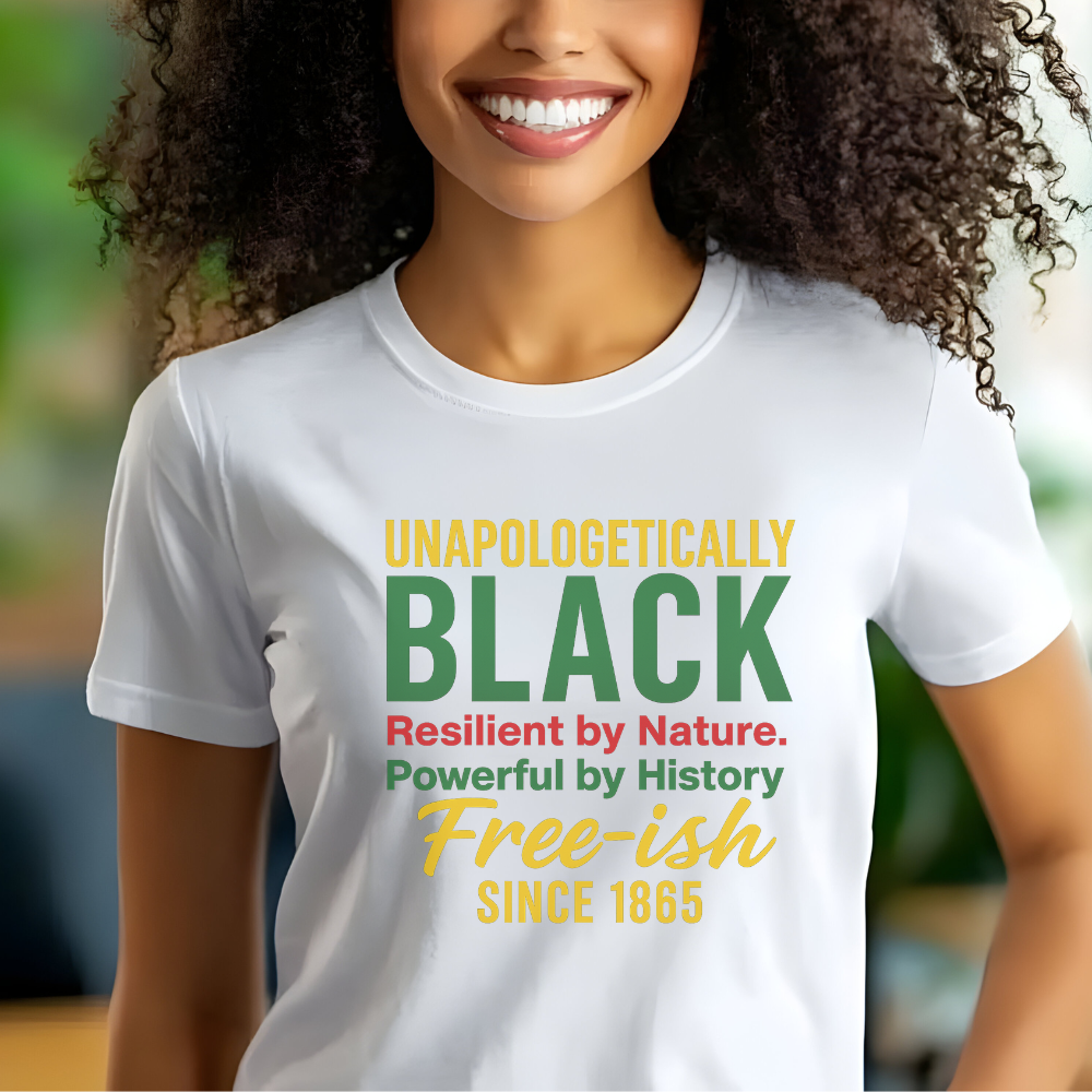 Unapologetically Black Free-ish Since 1865 T-Shirt | Juneteenth Shirt | Black History Pride Tee