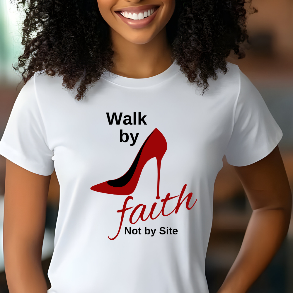 Walk By Faith T-Shirt – Inspirational Christian Apparel for Women, Faith-Based Graphic Tee
