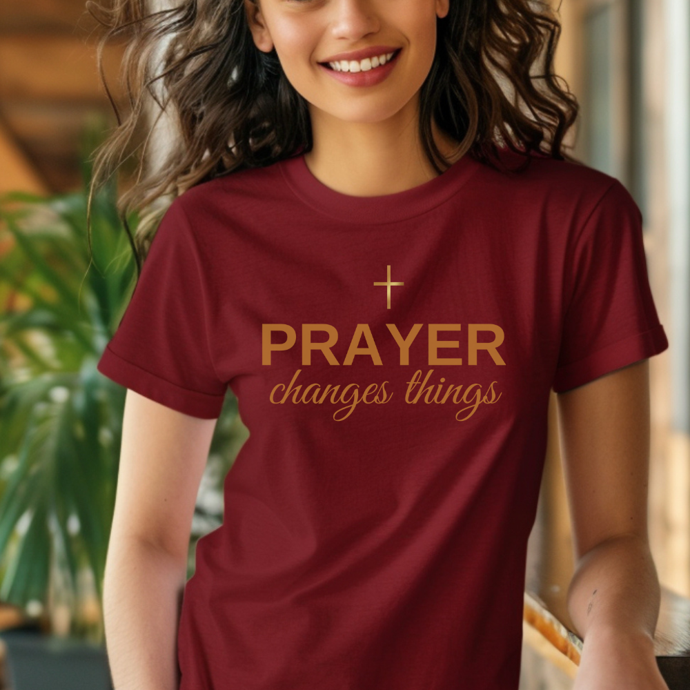 Prayer Changes Things T-Shirt - Inspirational Christian Unisex Tee