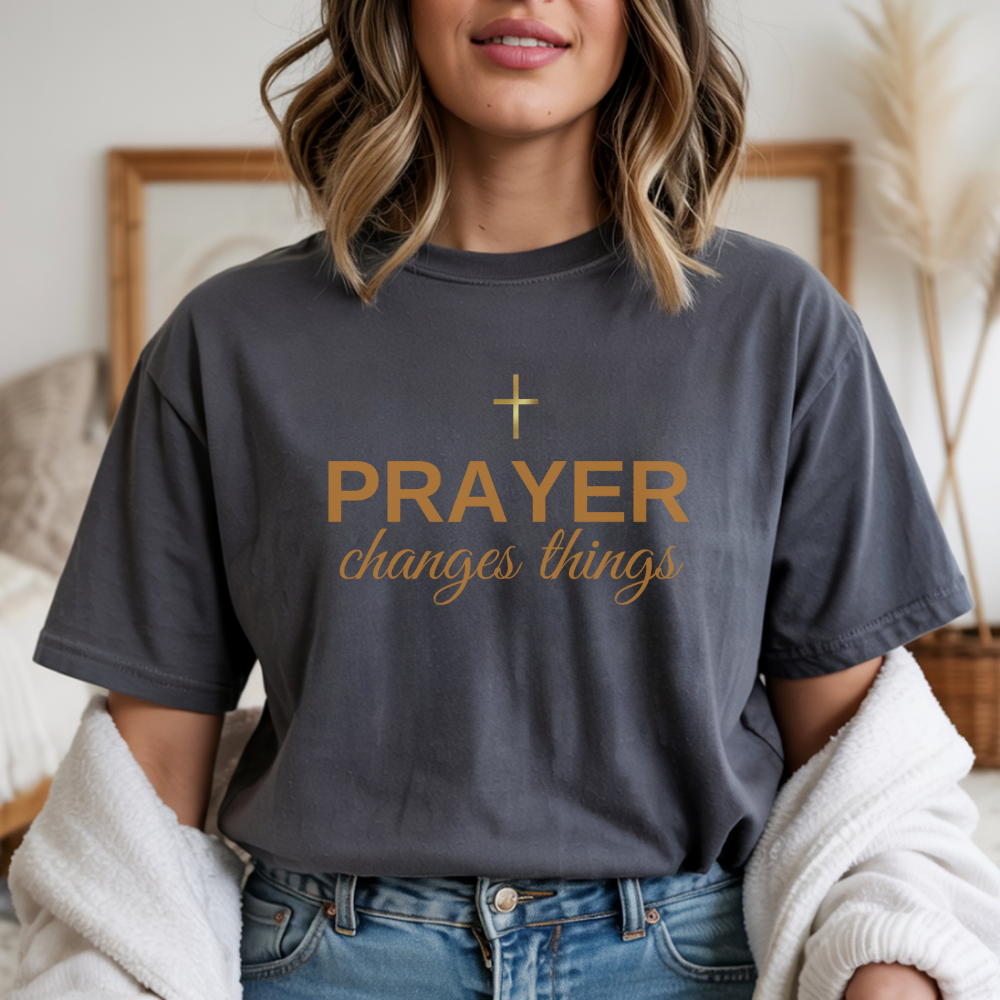 Prayer Changes Things T-Shirt - Inspirational Christian Unisex Tee
