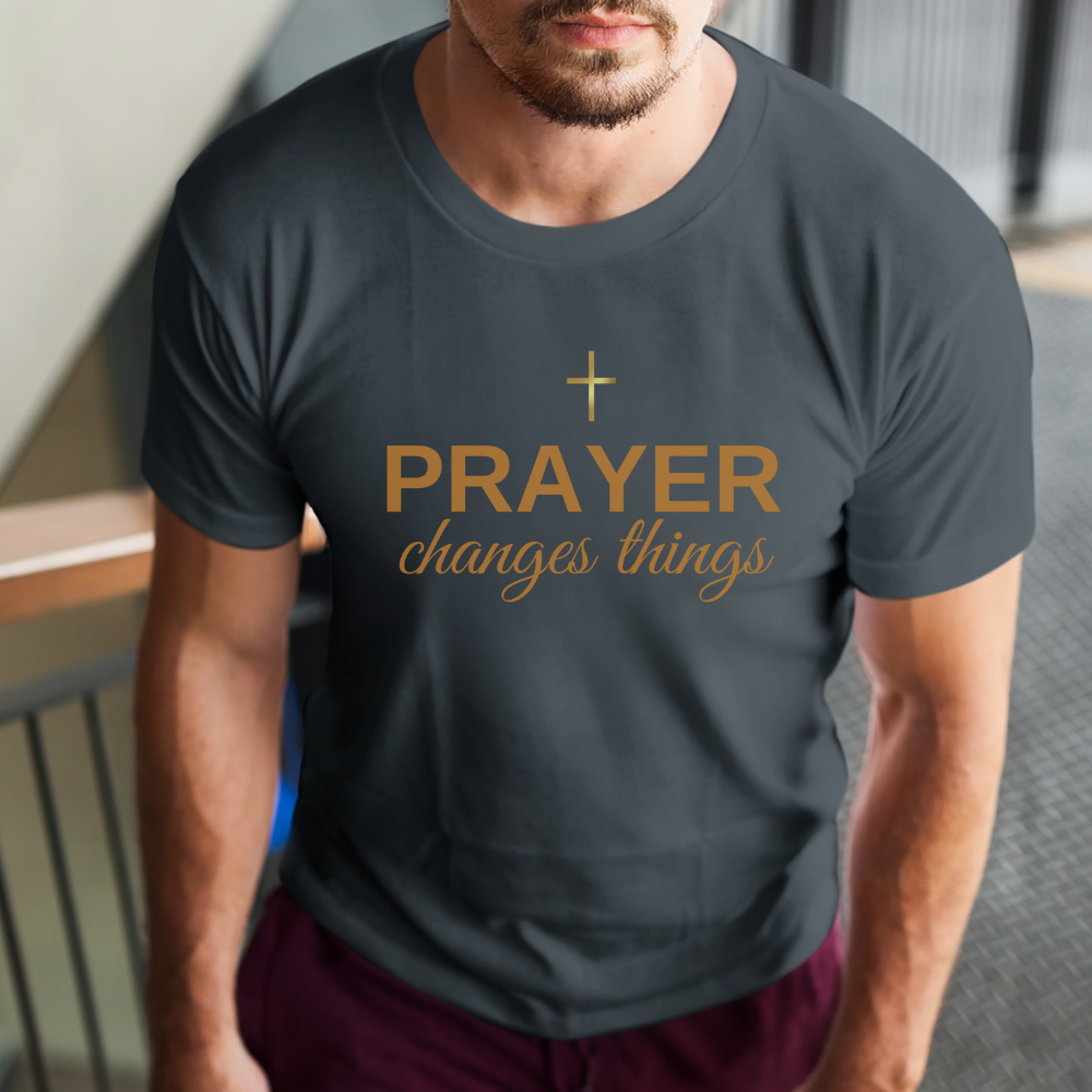 Prayer Changes Things T-Shirt - Inspirational Christian Unisex Tee
