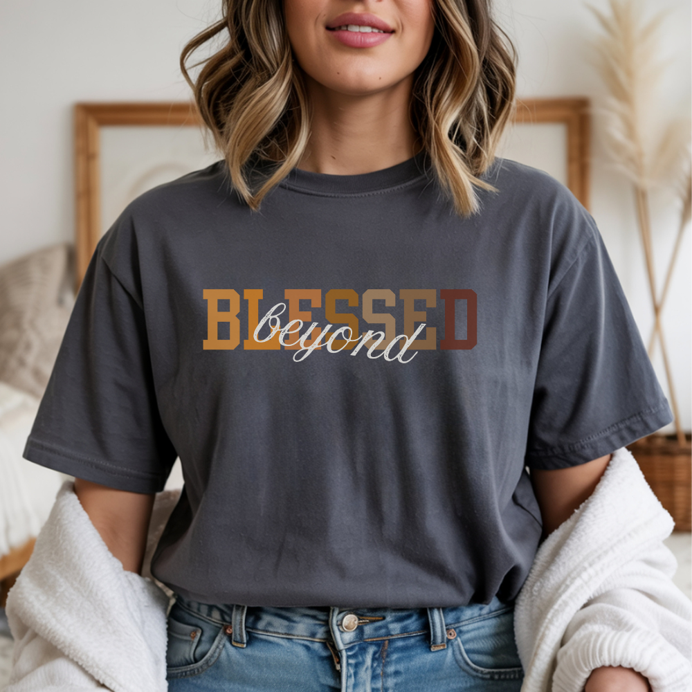 Beyond Blessed T-Shirt - Inspirational Christian Apparel for Women