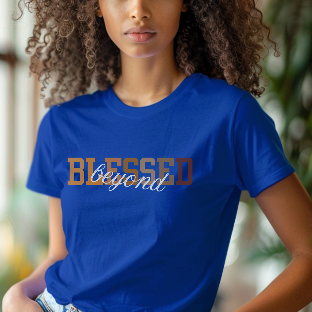 Beyond Blessed T-Shirt - Inspirational Christian Apparel for Women