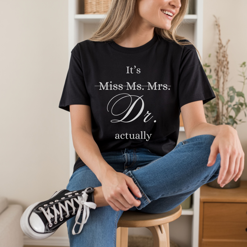 Women's Doctor Graduation T-Shirt | MD, PhD Medical School Gift