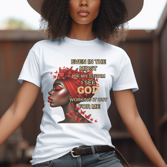 Even In Mist T-Shirt - Inspirational Quote Tee