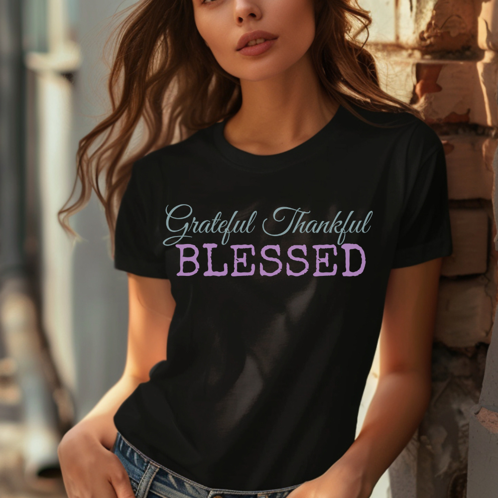 Grateful Thankful Blessed T-Shirt for Women - Inspirational Cotton Tee