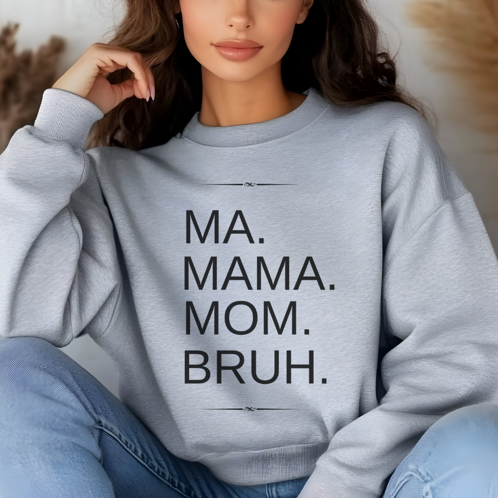 Ma Mama Mom Bruh Sweatshirt - Funny Mom Gift Crewneck Pullover for Women