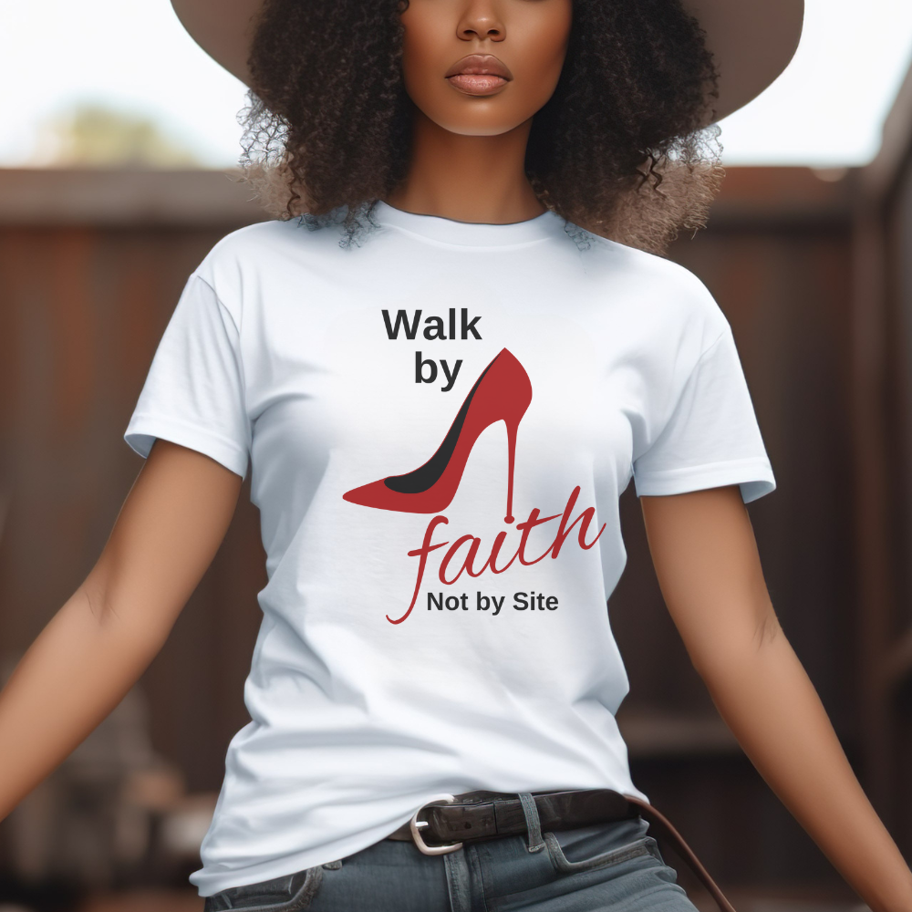 Walk By Faith Not By Sight T-Shirt - Inspirational Christian Tee for Women