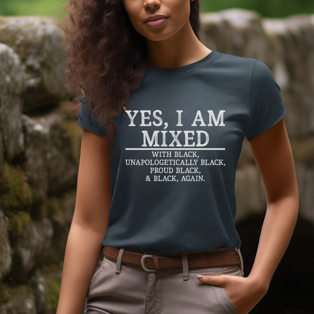Yes, I Am Mixed T-Shirt - Black Pride & Heritage | Unisex Cotton Tee