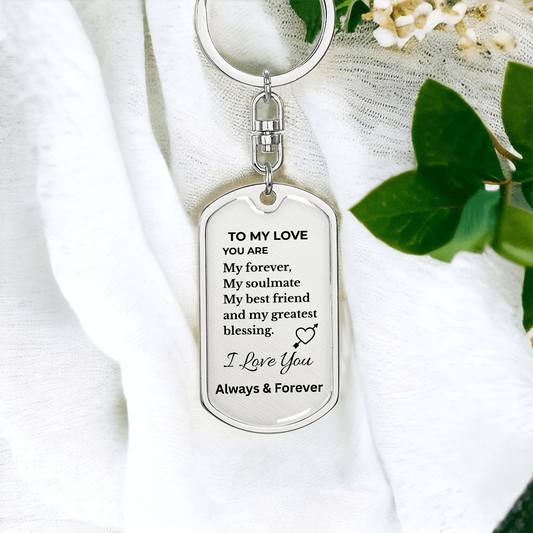 To My Love Keychain – Forever & Always Soulmate Metal Keychain Gift for Him or Her
