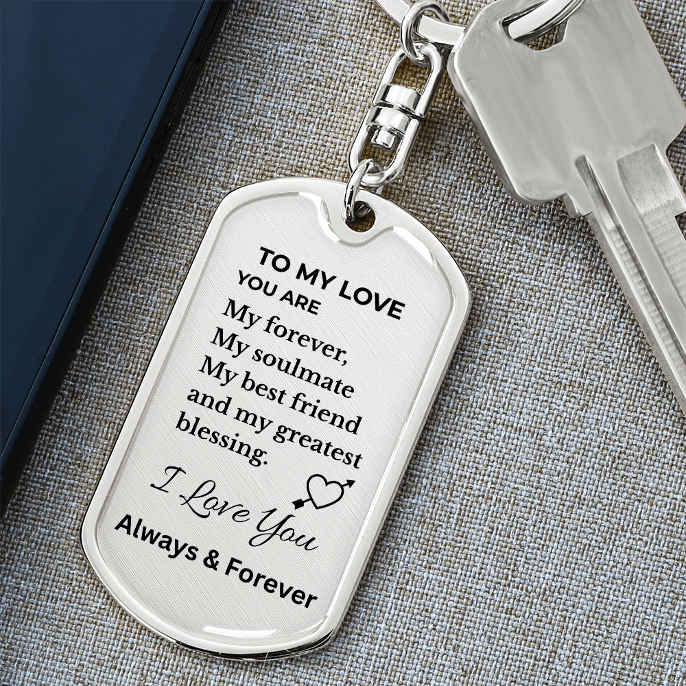 To My Love Keychain – Forever & Always Soulmate Metal Keychain Gift for Him or Her