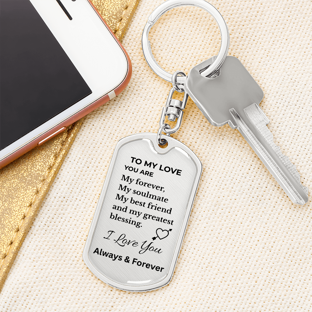 To My Love Keychain – Forever & Always Soulmate Metal Keychain Gift for Him or Her