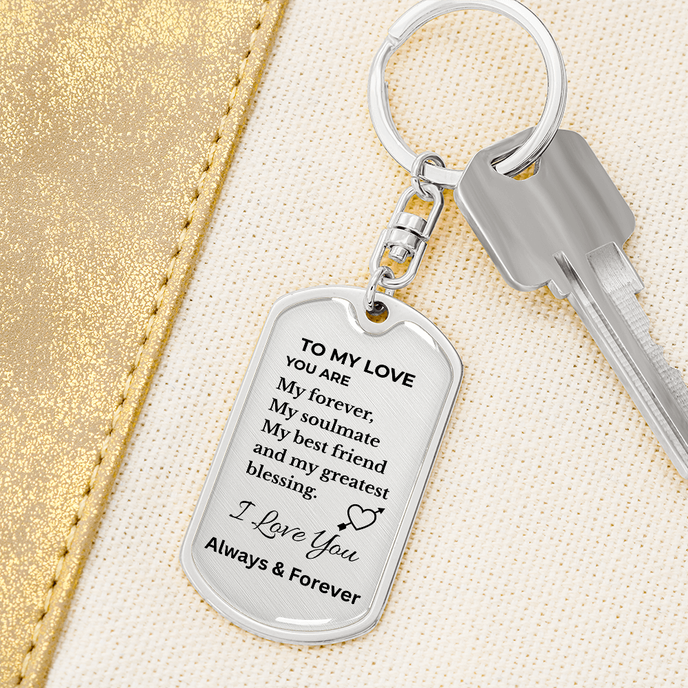 To My Love Keychain – Forever & Always Soulmate Metal Keychain Gift for Him or Her
