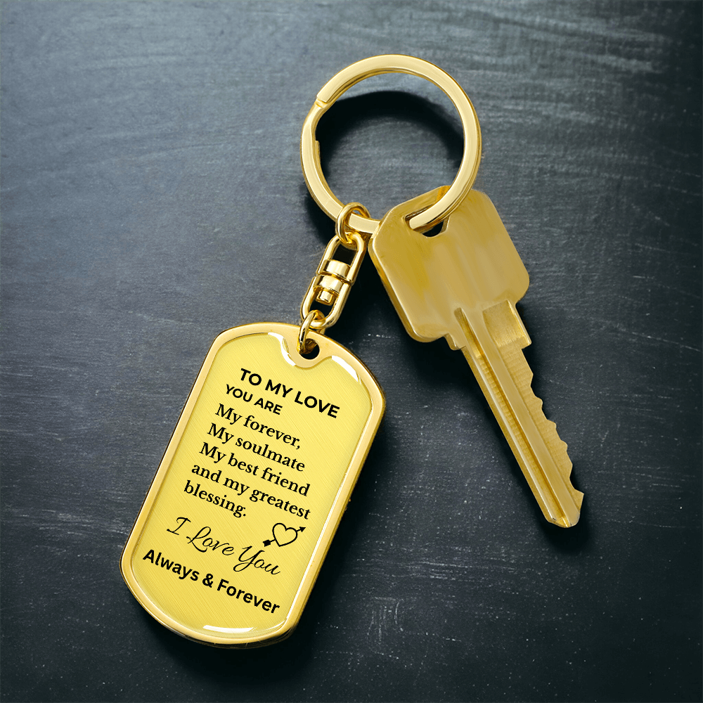 To My Love Keychain – Forever & Always Soulmate Metal Keychain Gift for Him or Her