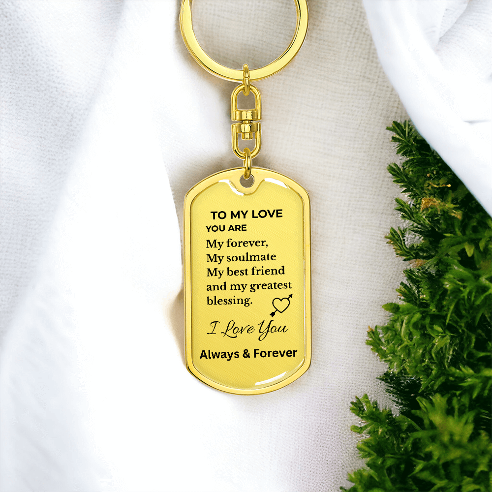 To My Love Keychain – Forever & Always Soulmate Metal Keychain Gift for Him or Her