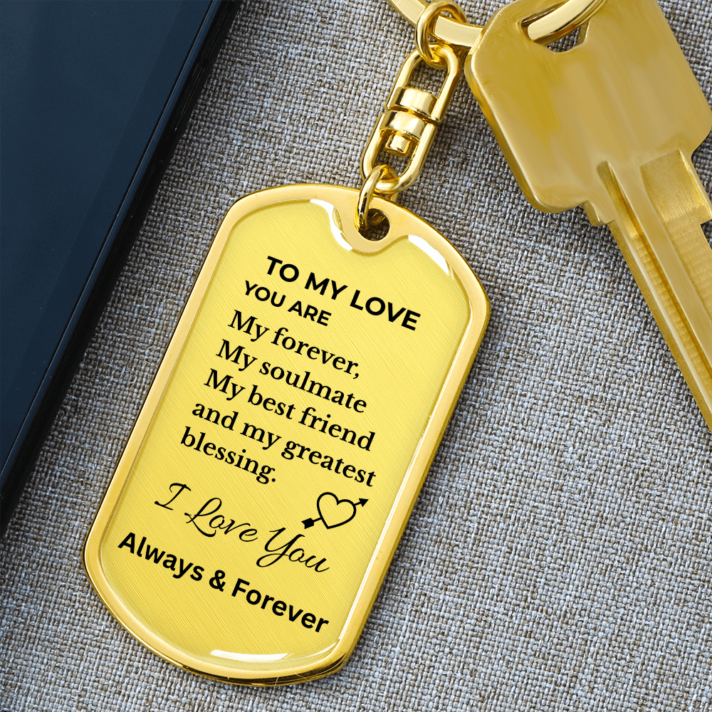 To My Love Keychain – Forever & Always Soulmate Metal Keychain Gift for Him or Her