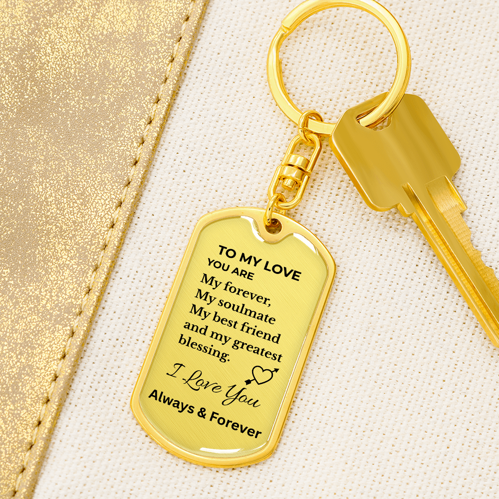 To My Love Keychain – Forever & Always Soulmate Metal Keychain Gift for Him or Her