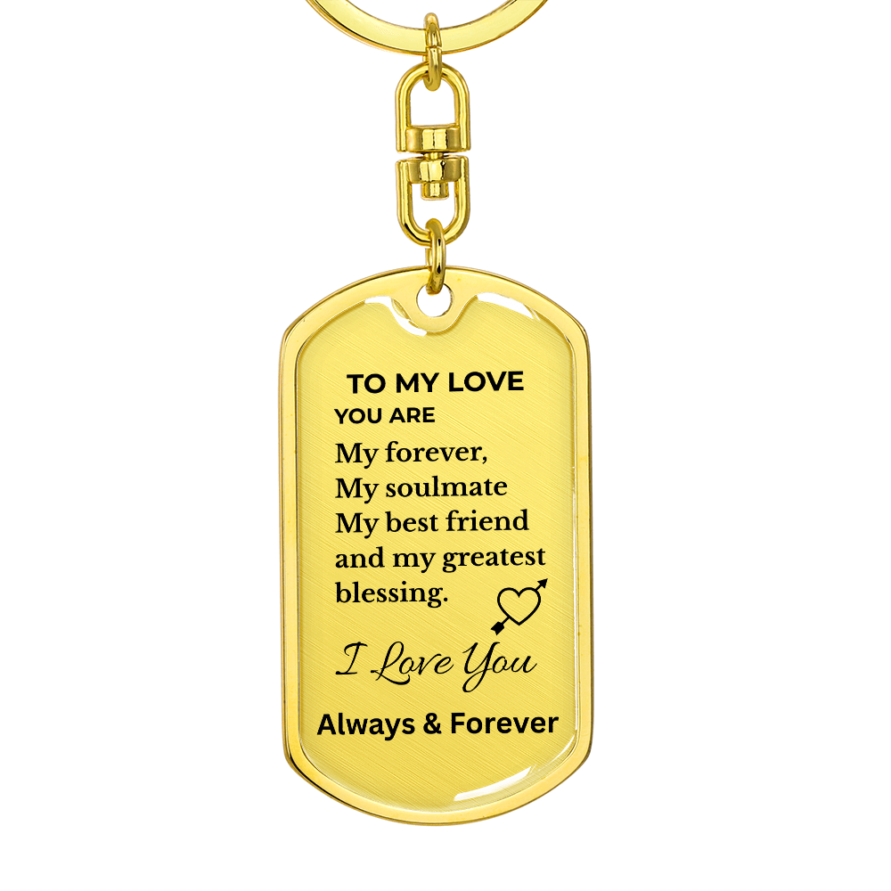 To My Love Keychain – Forever & Always Soulmate Metal Keychain Gift for Him or Her
