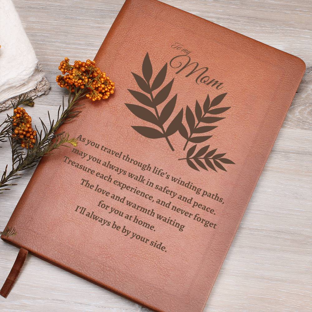 To My Mom: Inspirational Quote Leather Journal - Perfect Gift for Mom