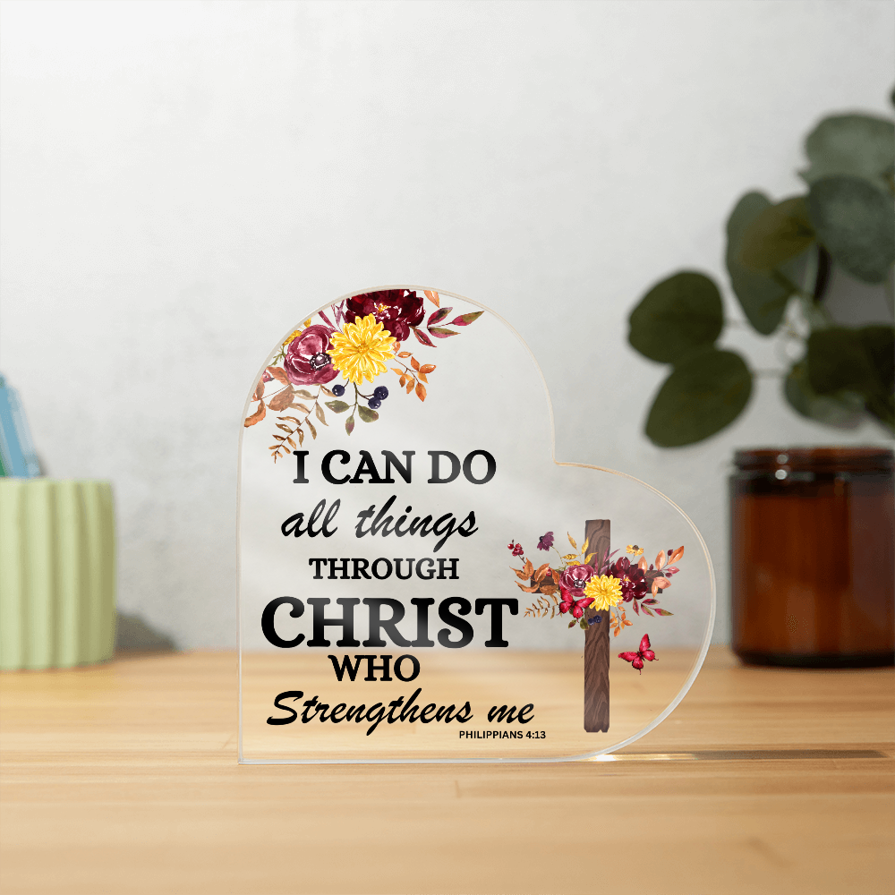 “I Can Do All Things Through Christ” Heart Acrylic Plaque – Christian Inspirational Gift