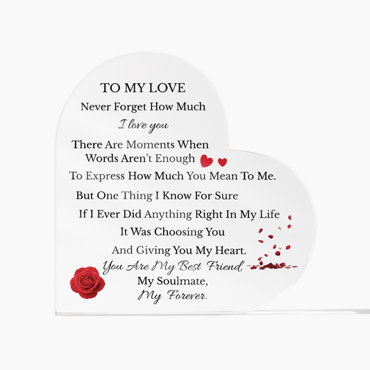 To My Love Heart Acrylic Plaque – Romantic Gift for Him or Her | Anniversary, Valentine’s Day, Soulmate Gift