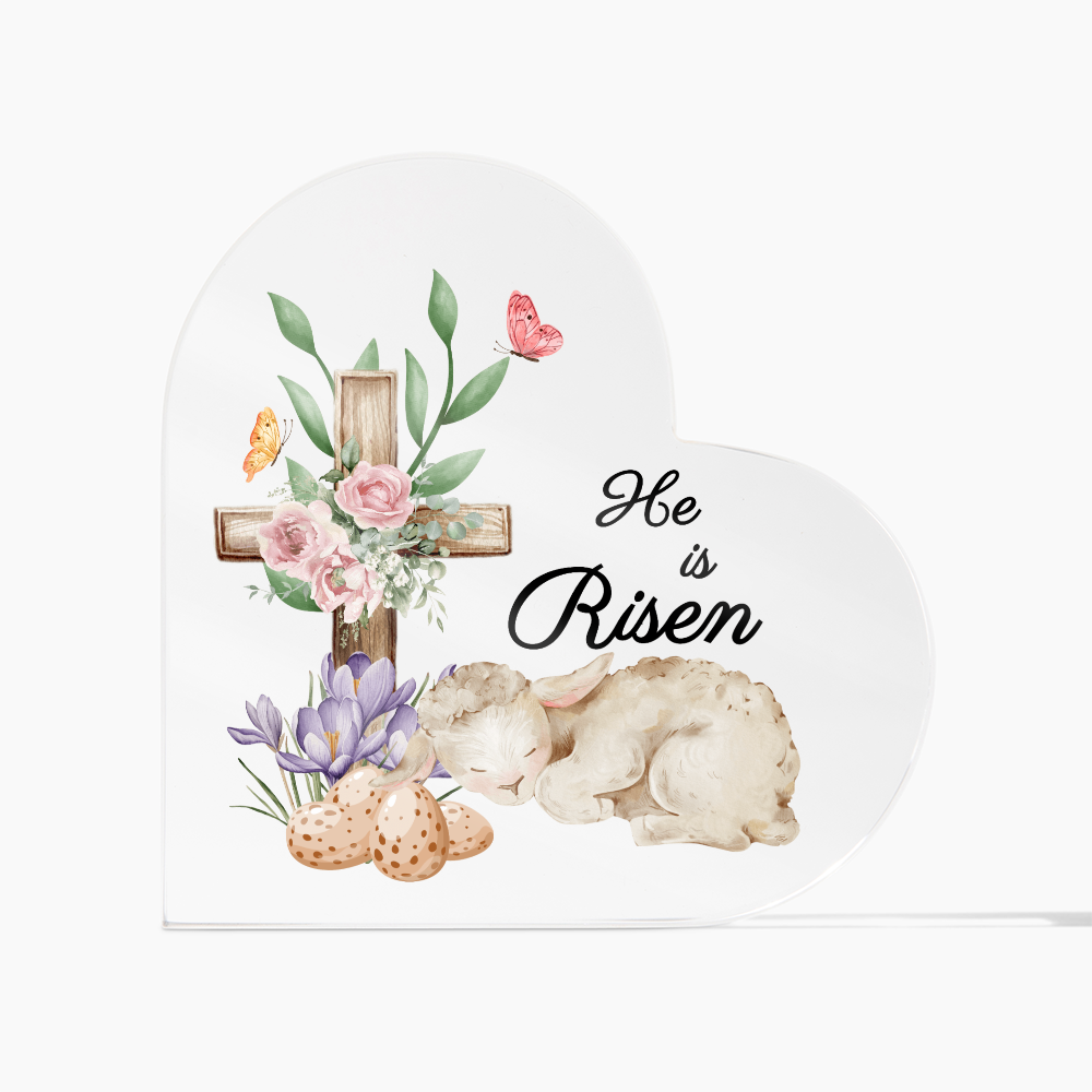 He Is Risen - Heart Acrylic Plaque | Easter Faith Gift